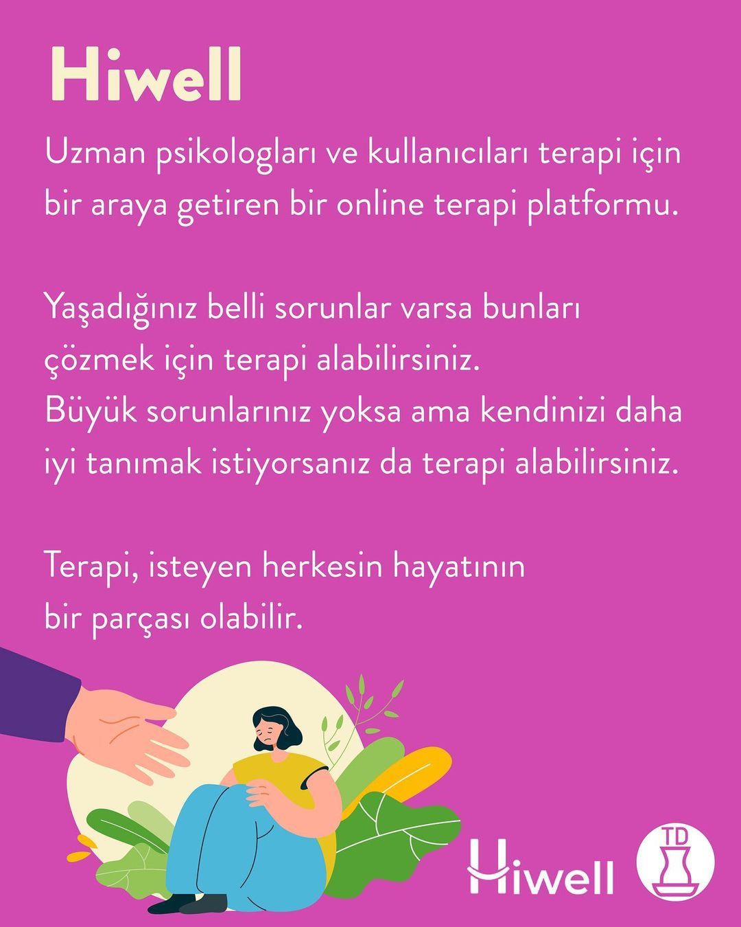 Terapi, isteyen herkesin...