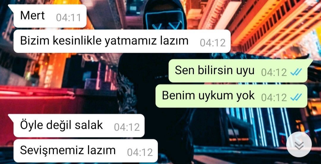İyi geceler    Mert 04:11...