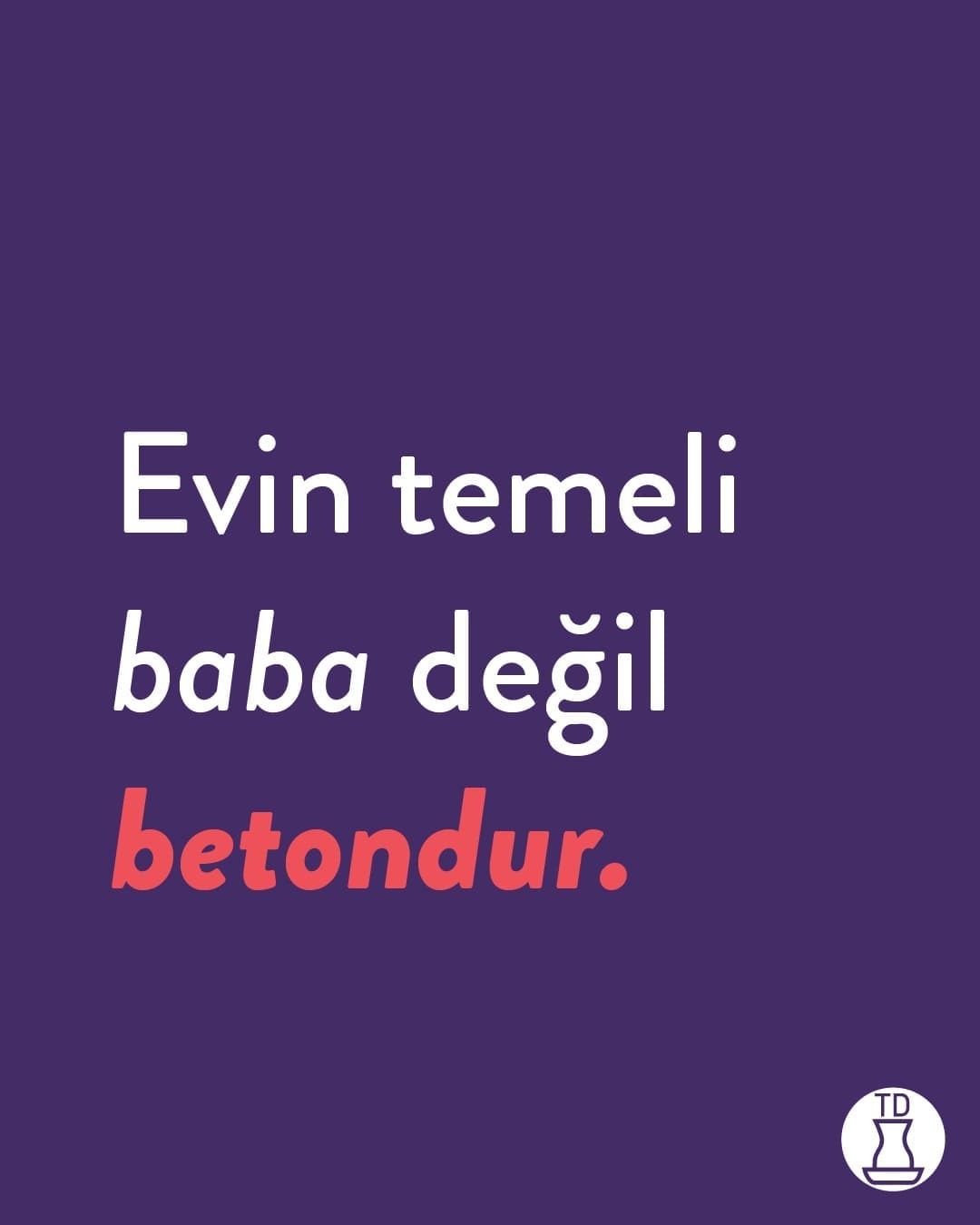 Maalesef bu düşünceler...
