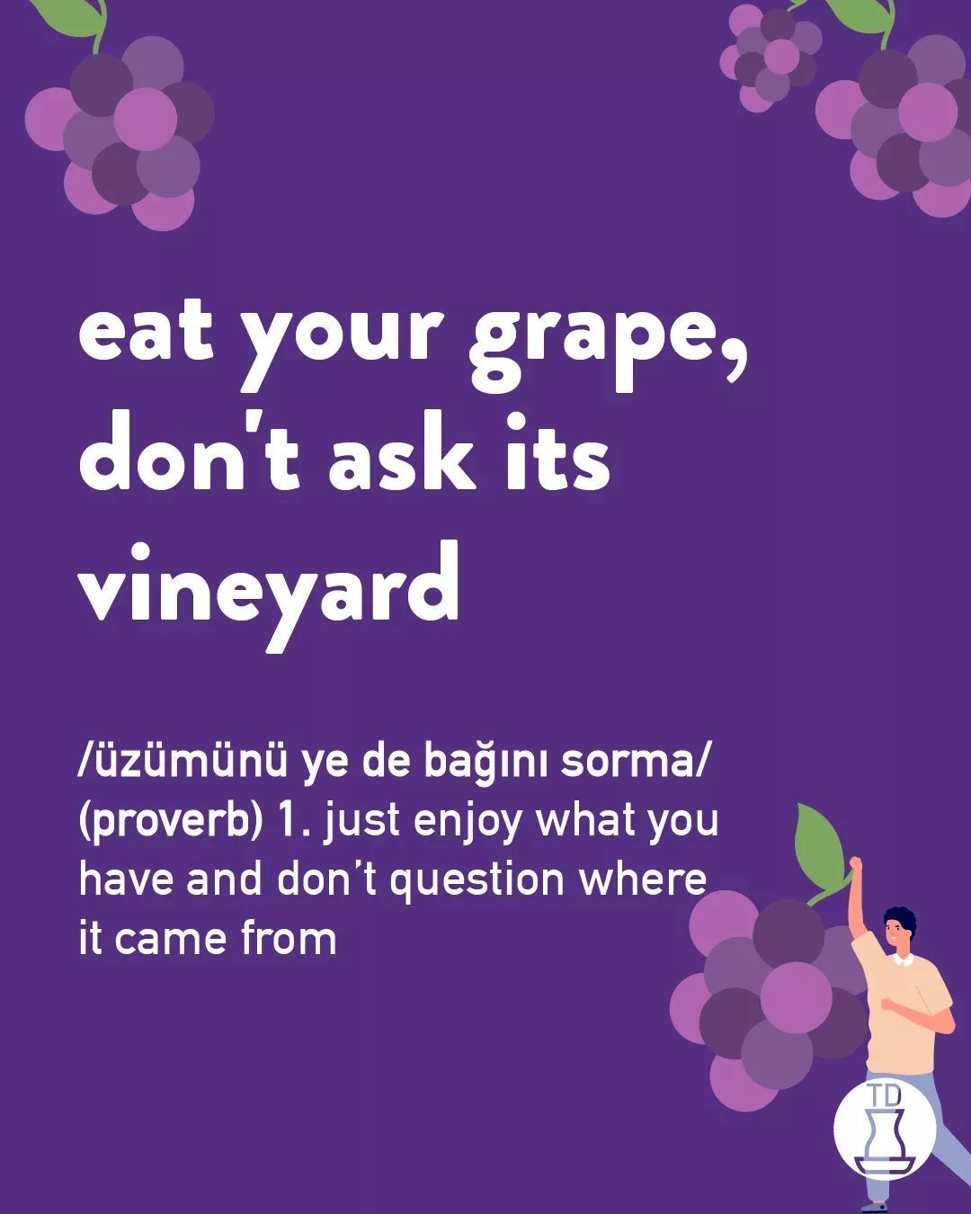 Good advice 🍇  eat your...