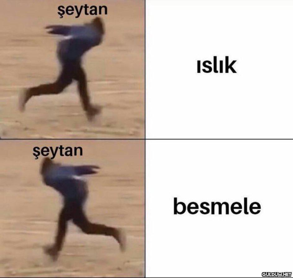 şeytan islık şeytan...