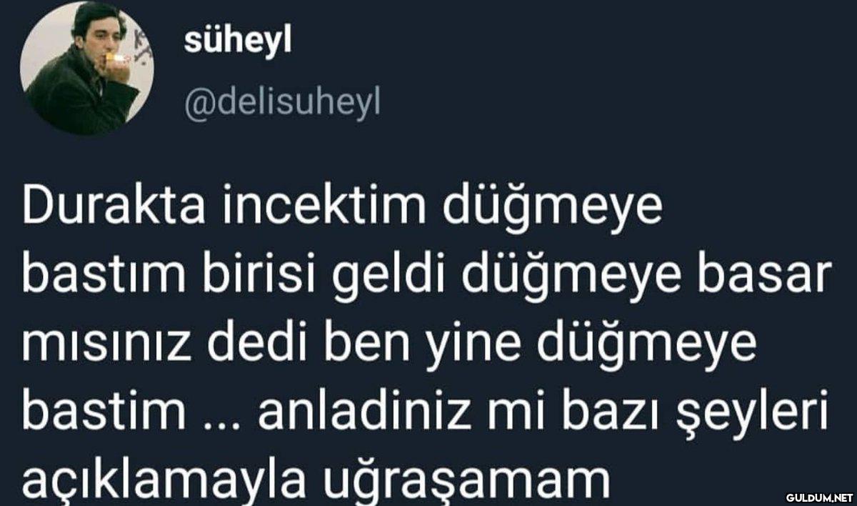 süheyl @delisuheyl Durakta...