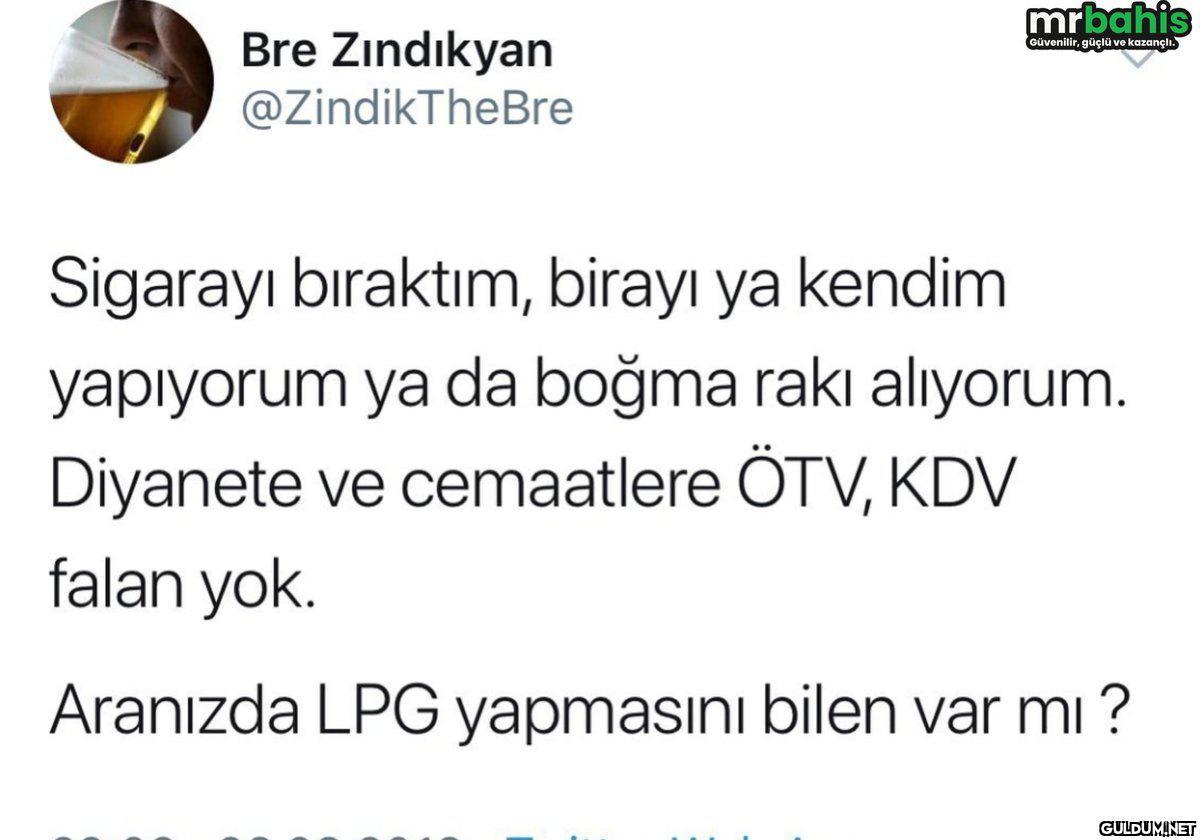 Aranızda LPG yapmasını...