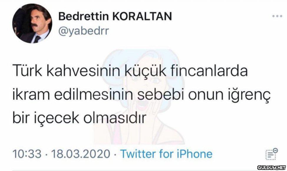 Bedrettin KORALTAN ......
