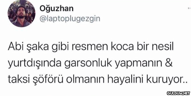 Oğuzhan @laptoplugezgin...