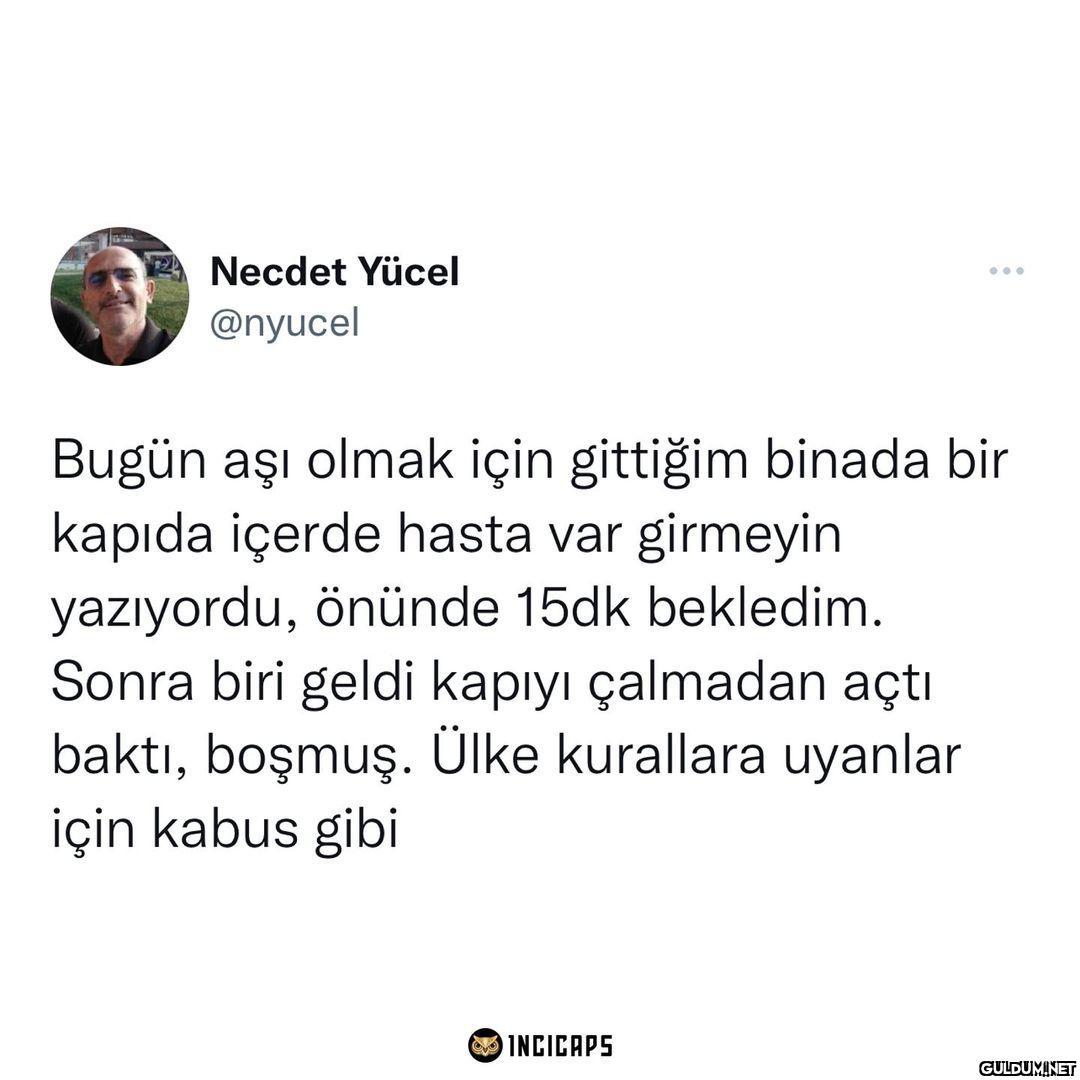 Necdet Yücel @nyucel Bugün...