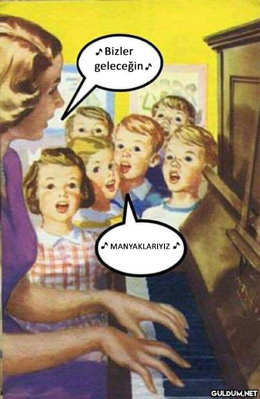 * Bizler geleceğin....