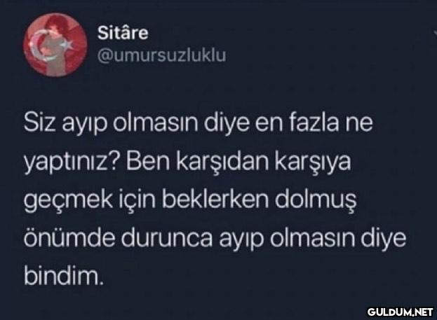 Sitâre @umursuzluklu Siz...