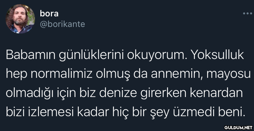 bora @borikante Babamın...