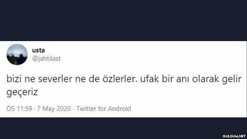 usta @jahtilast bizi ne...