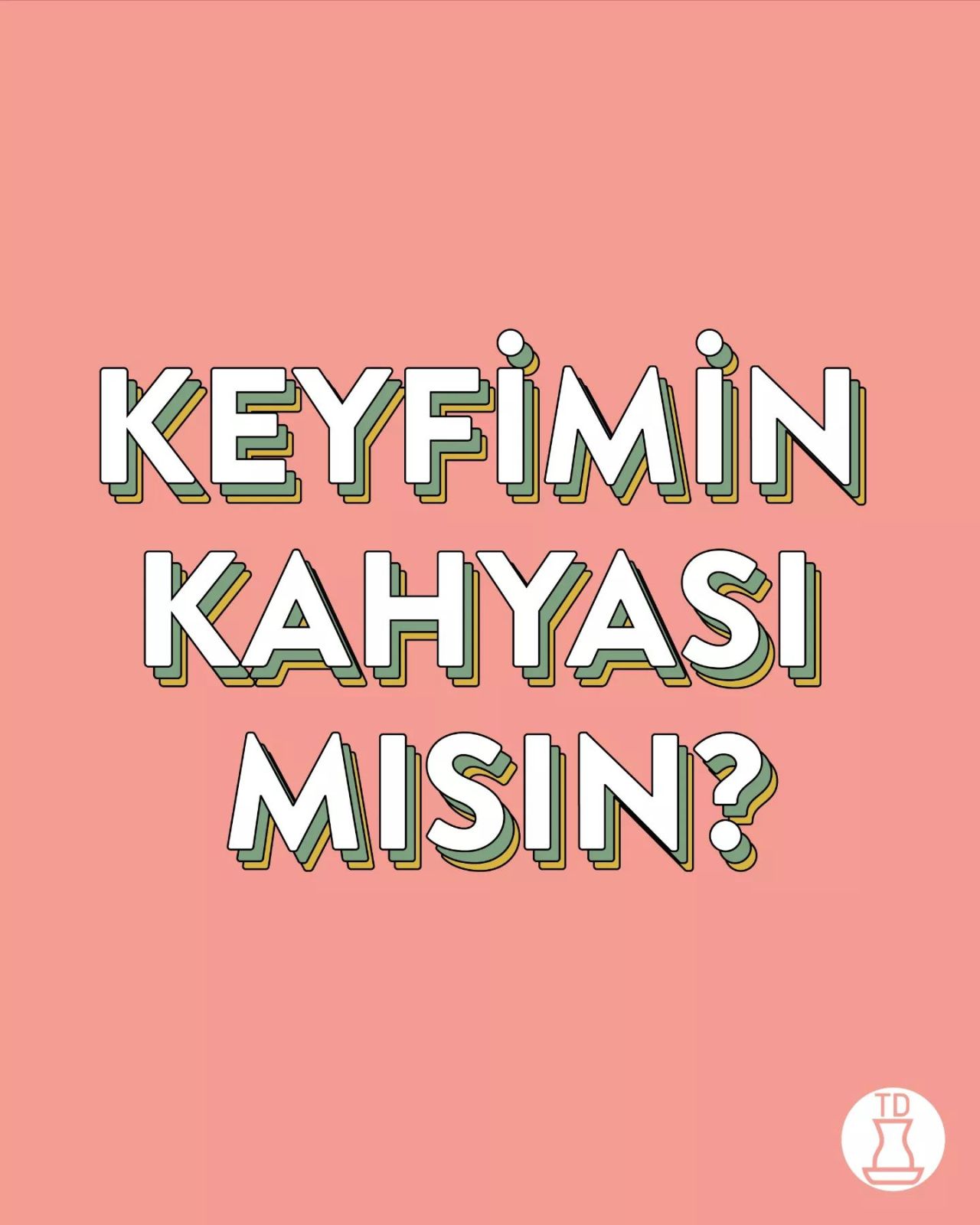 Ne yapmanız gerektiğini...