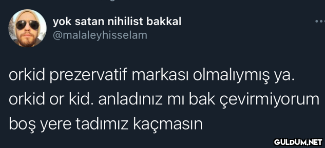 yok satan nihilist bakkal...