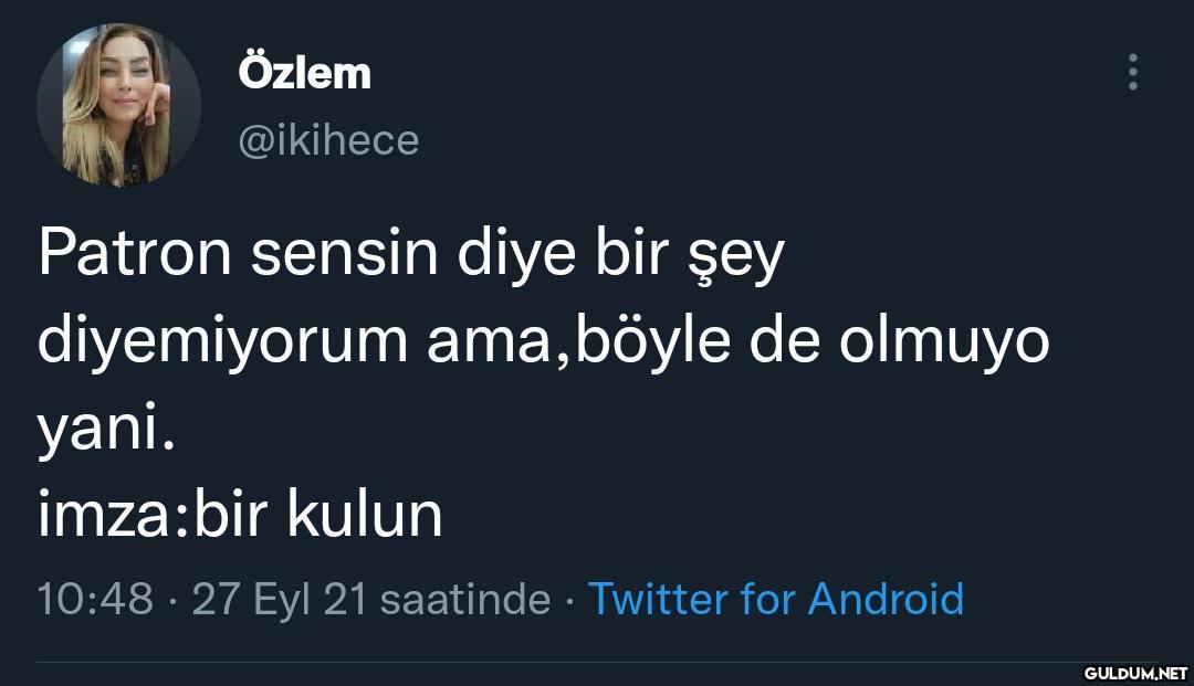 Özlem @ikihece Patron...