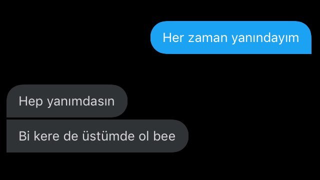 Her zaman yanındayım Hep...