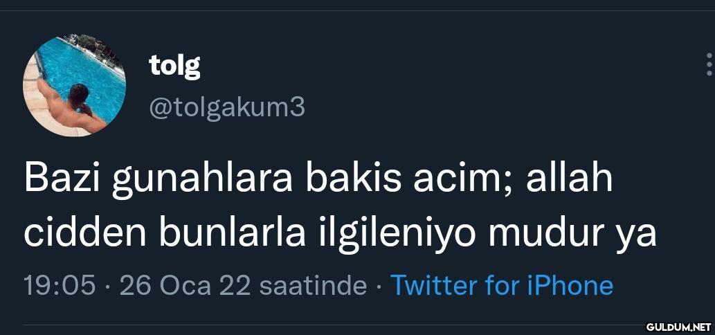tolg @tolgakum3 Bazi...