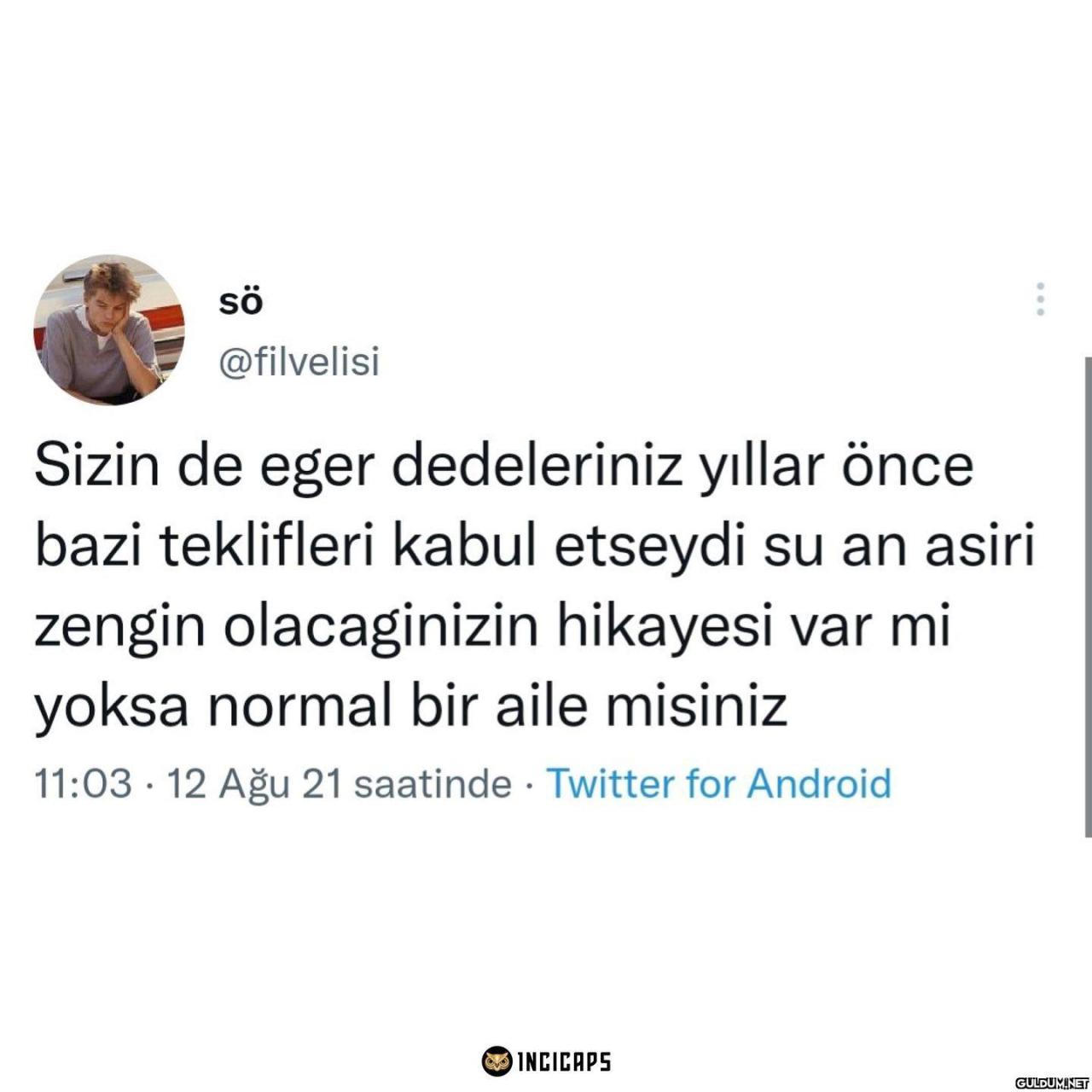 sö @filvelisi Sizin de...