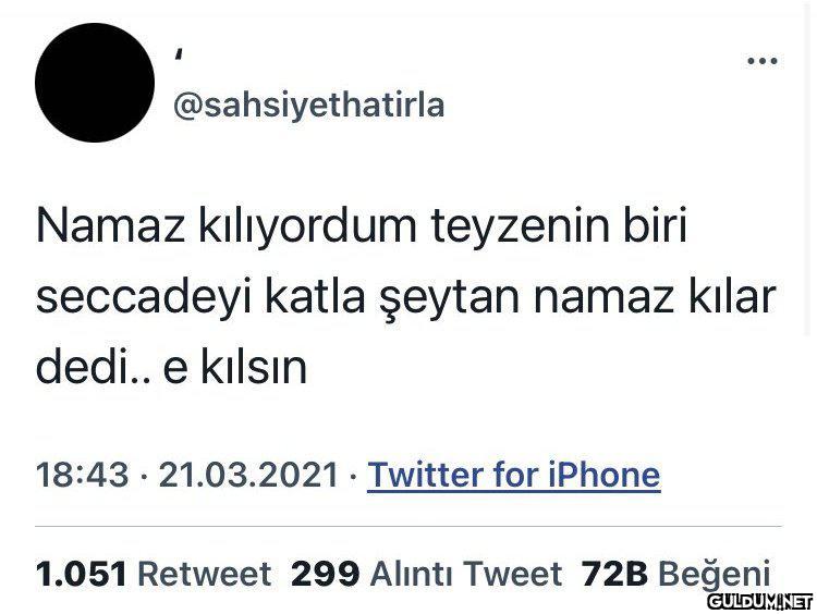 @sahsiyethatirla Namaz...