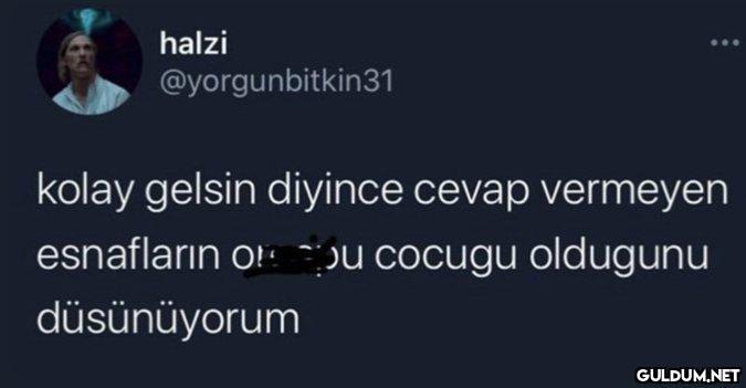 halzi @yorgunbitkin31...