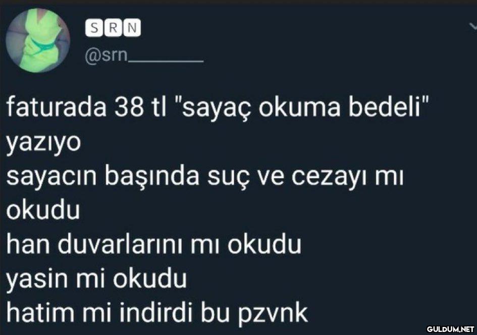 SRN @srn, faturada 38 tl...