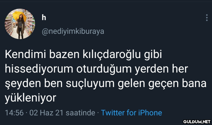 h @nediyimkiburaya Kendimi...