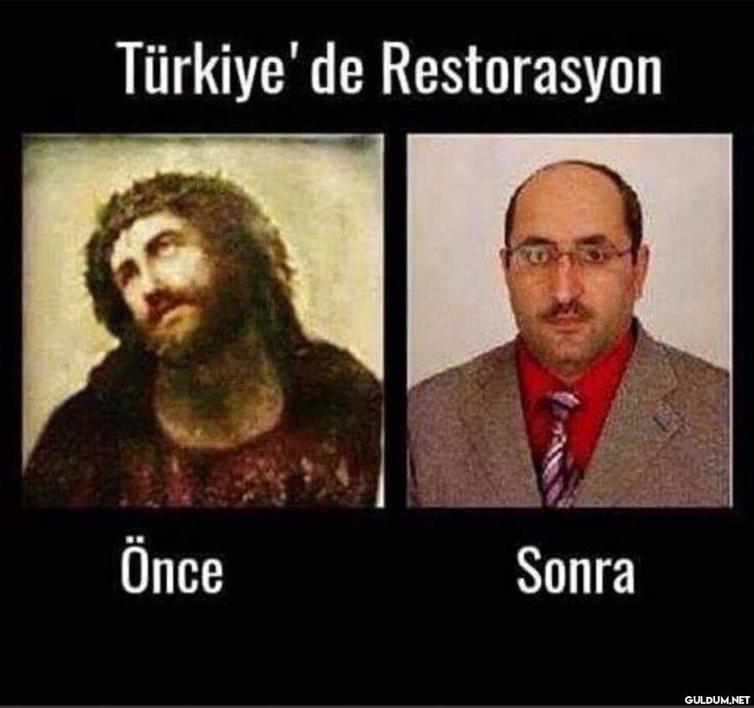 Türkiye' de Restorasyon...