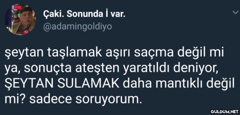 Çaki. Sonunda i var....