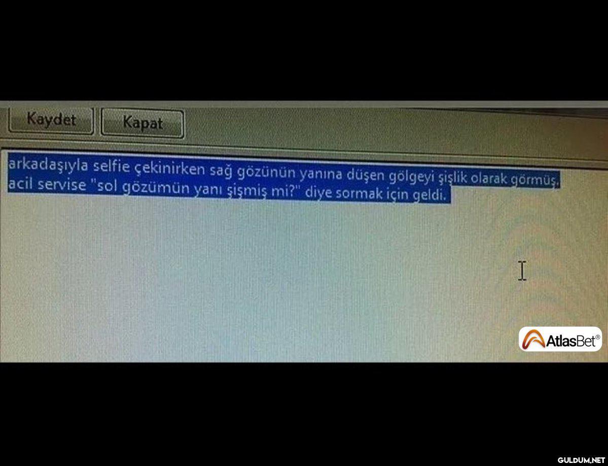 Kaydet Kapat arkadaşıyla...