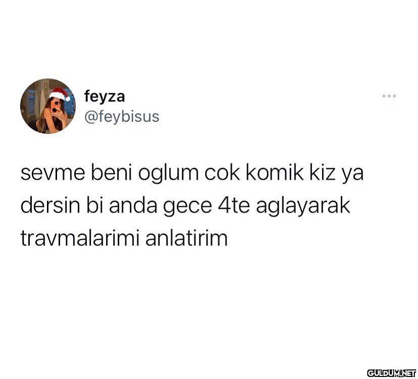 feyza @feybisus ... sevme...