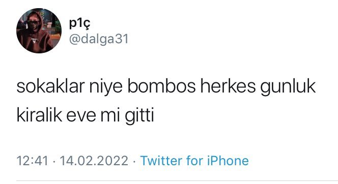 p1ç @dalga31 sokaklar niye...