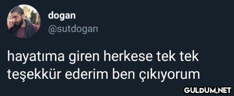 dogan @sutdogan hayatıma...