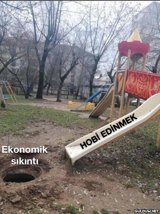 Ekonomik sıkıntı HOBİ...