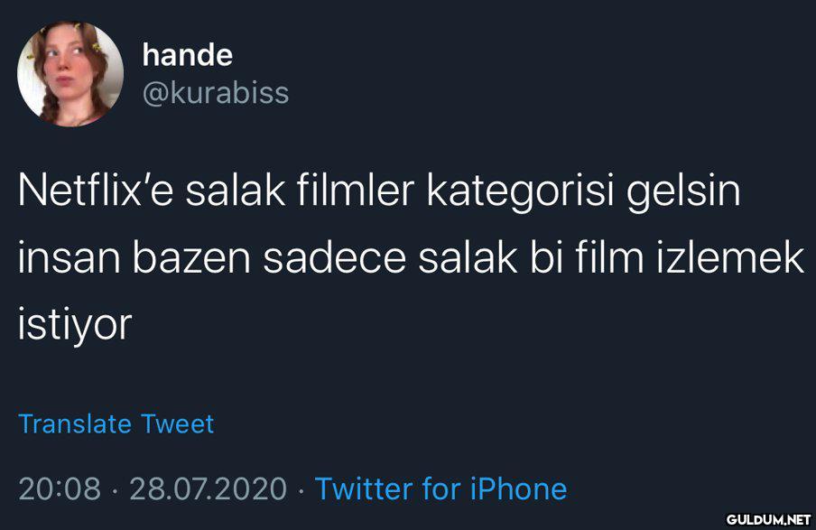 hande @kurabiss Netflix'e...