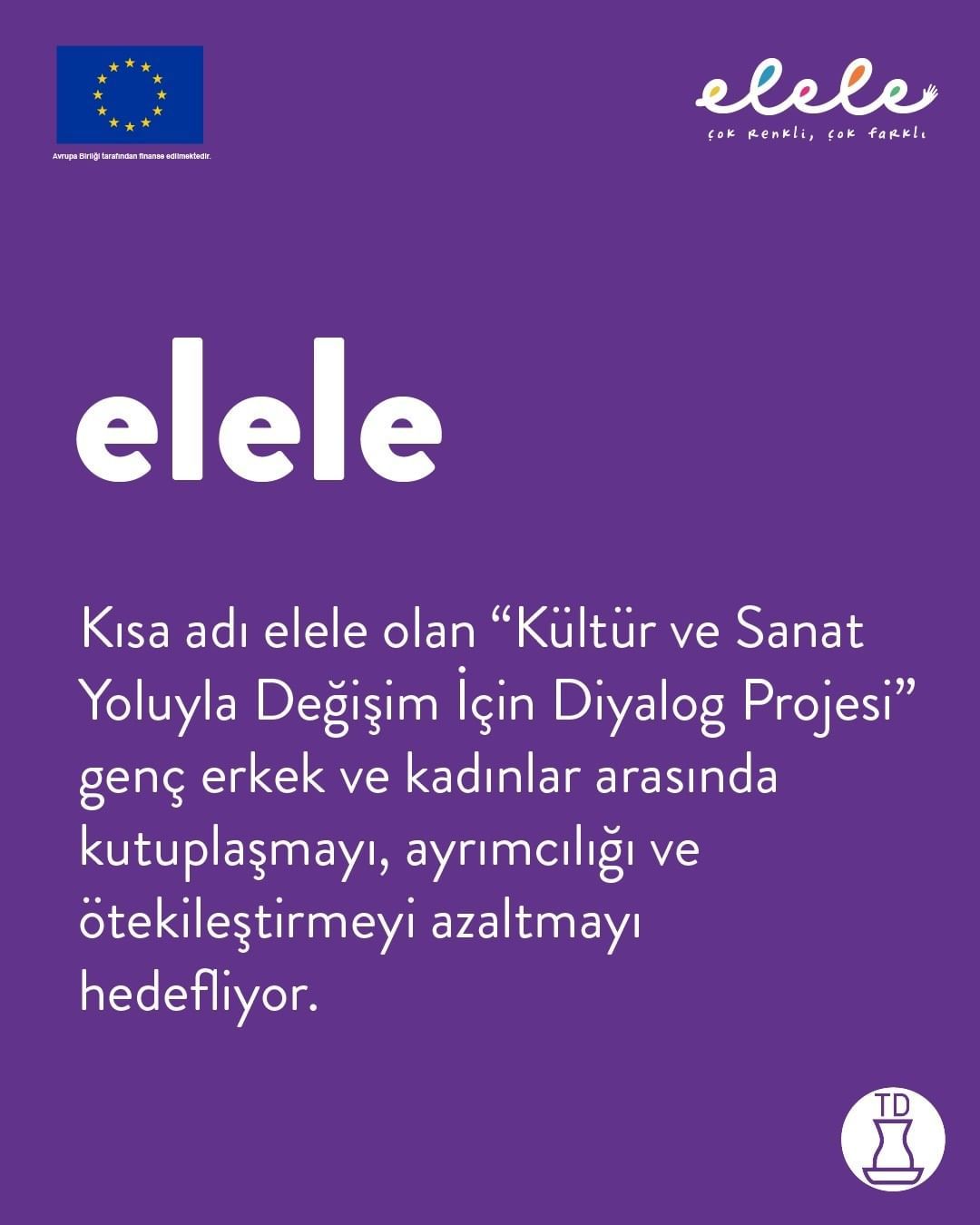 Kısa adı “elele” olan,...