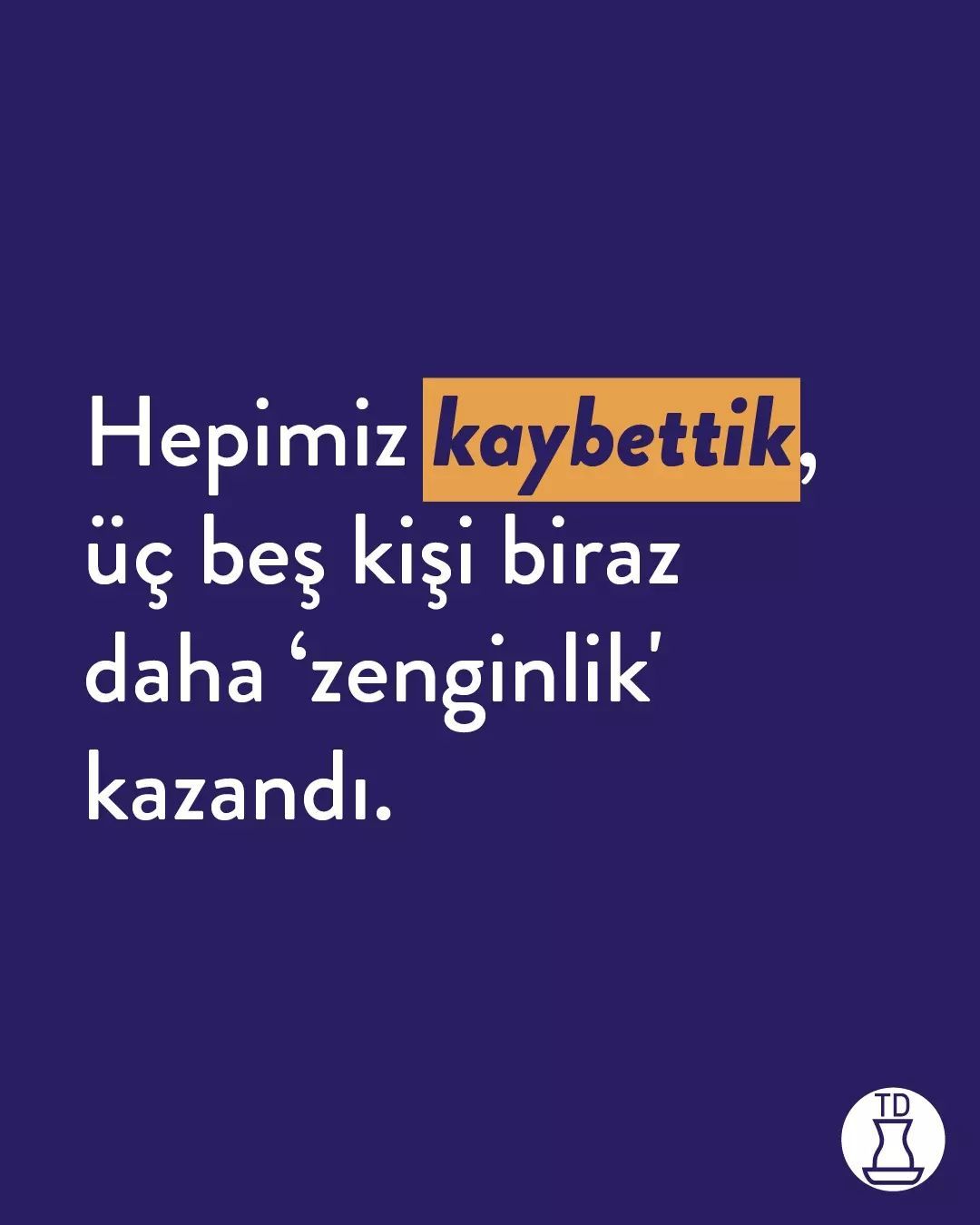 Yorulmadık mı...