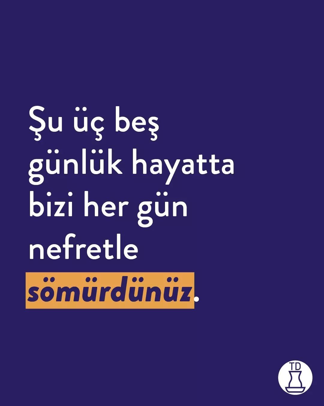 Yorulmadık mı...