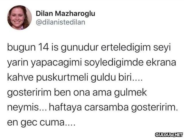 Dilan Mazharoglu...