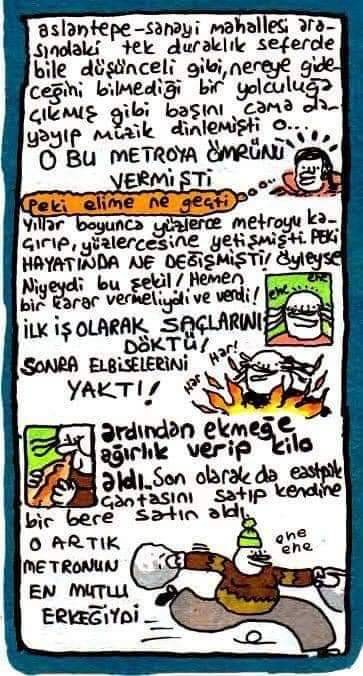 O artık metronun en mutlu...