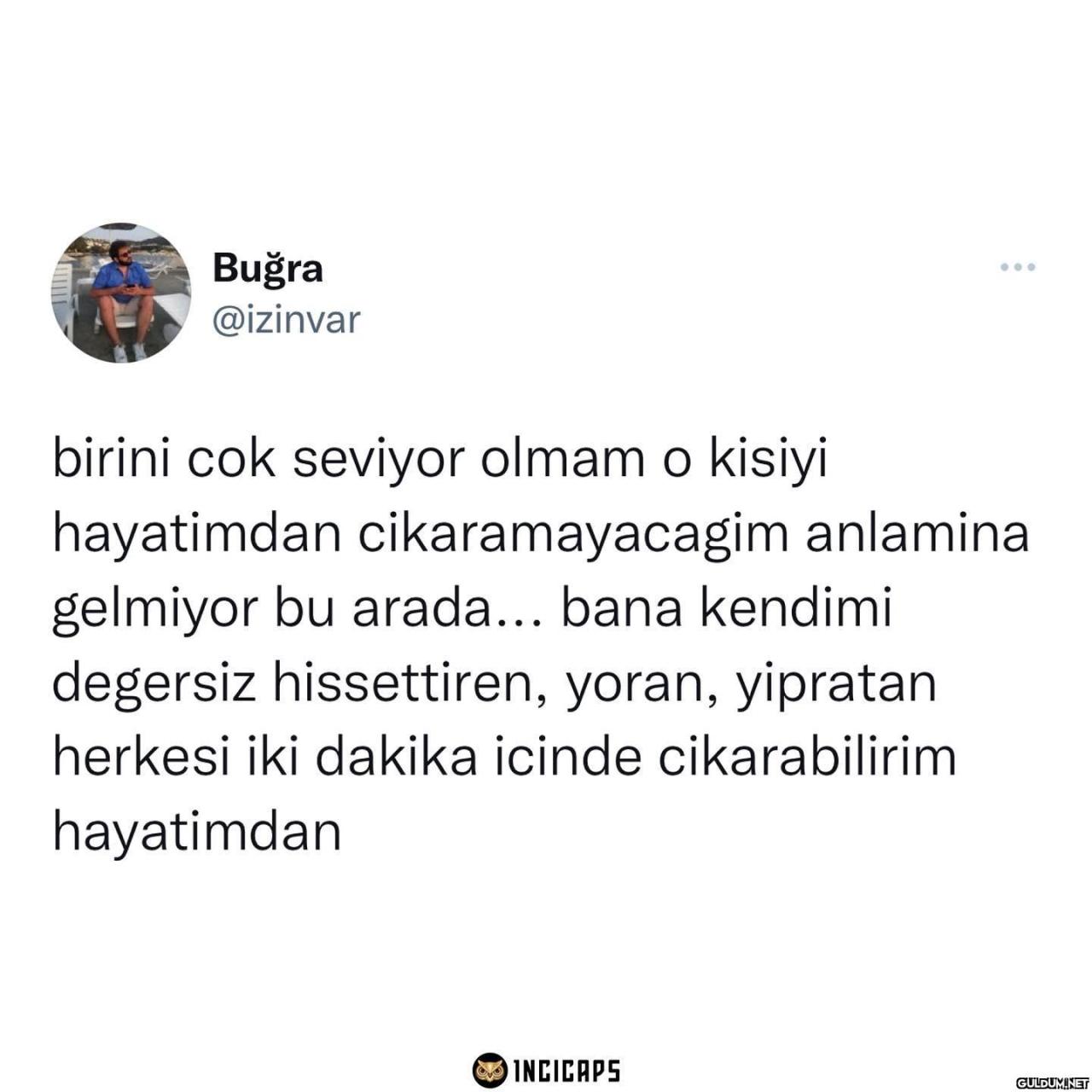Buğra @izinvar birini cok...