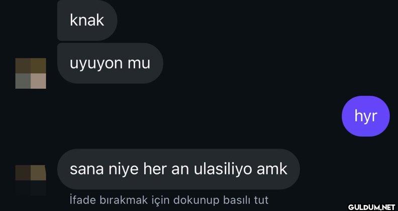 knak uyuyon mu sana niye...