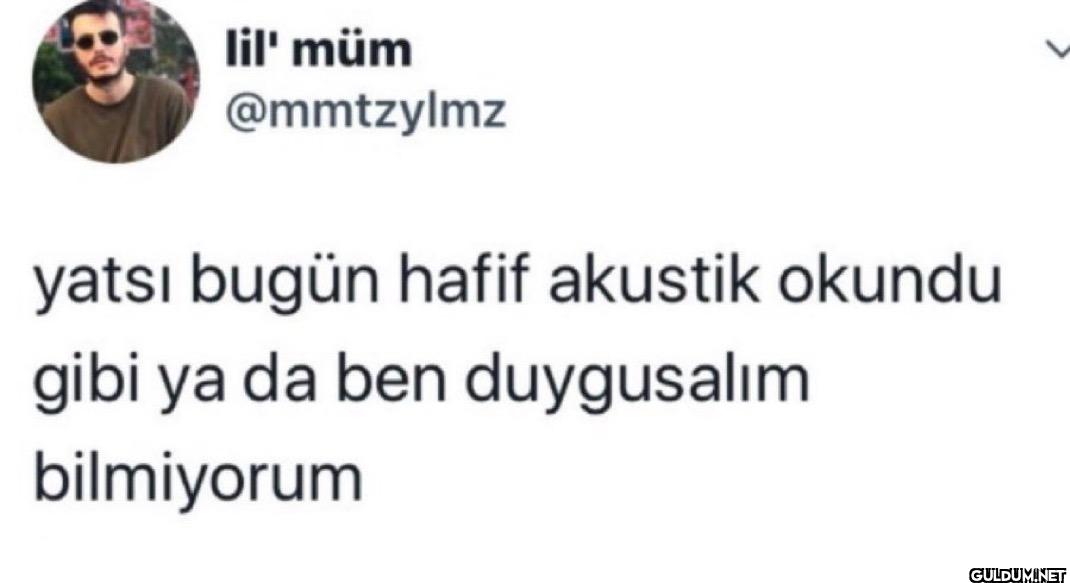 yatsı bugün hafif akustik...