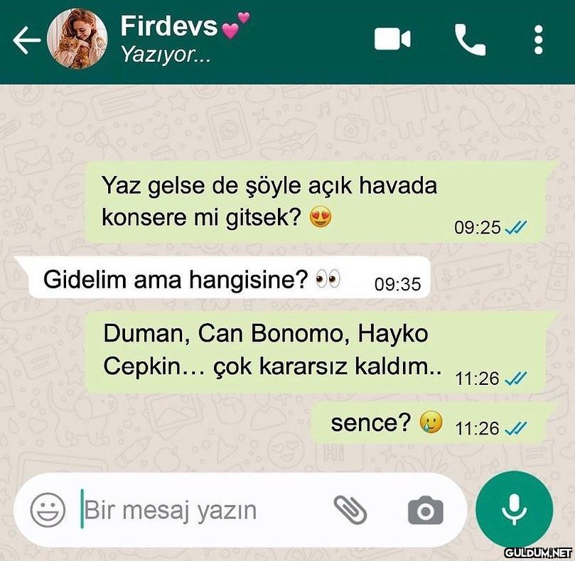 Çok düşünme, cevap belli:...