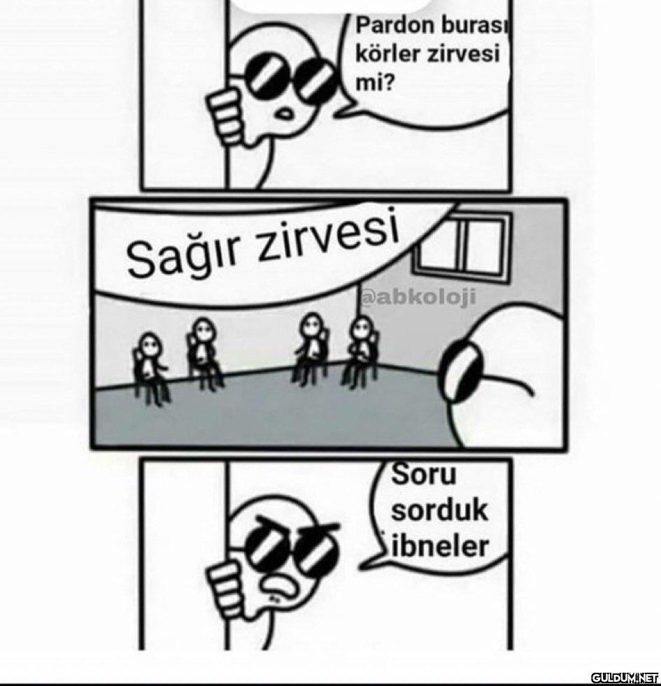 Pardon burası körler...