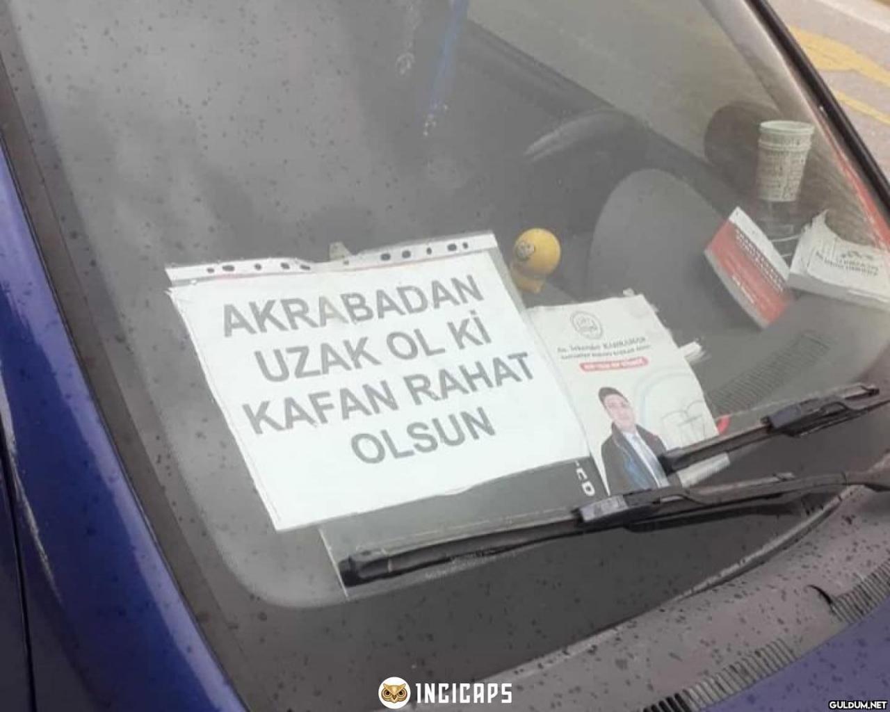 AKRABADAN UZAK OL Kİ KAFAN...