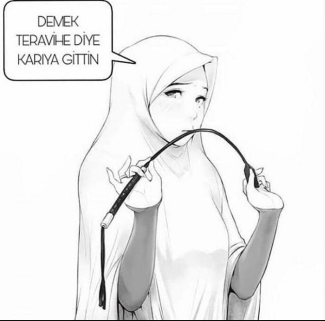 DEMEK TERAVİHE DİYE KARIYA...