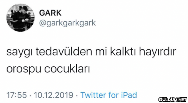 GARK @garkgarkgark saygı...