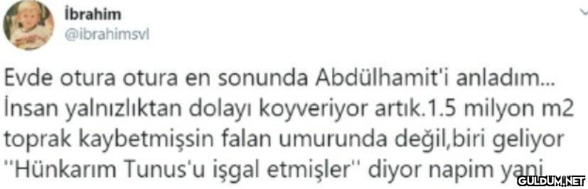 İbrahim @ibrahimsvl Evde...