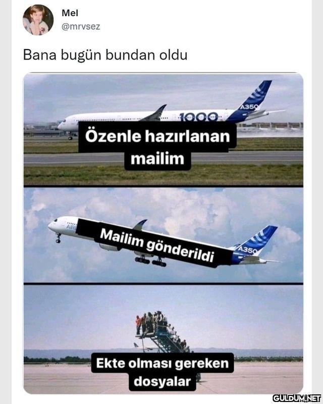 Mel @mrvsez Bana bugün...