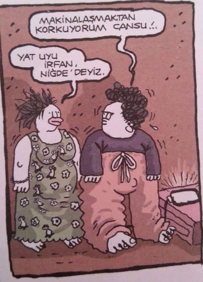 MAKİNALAŞMAKTAN KORKUYORUM...