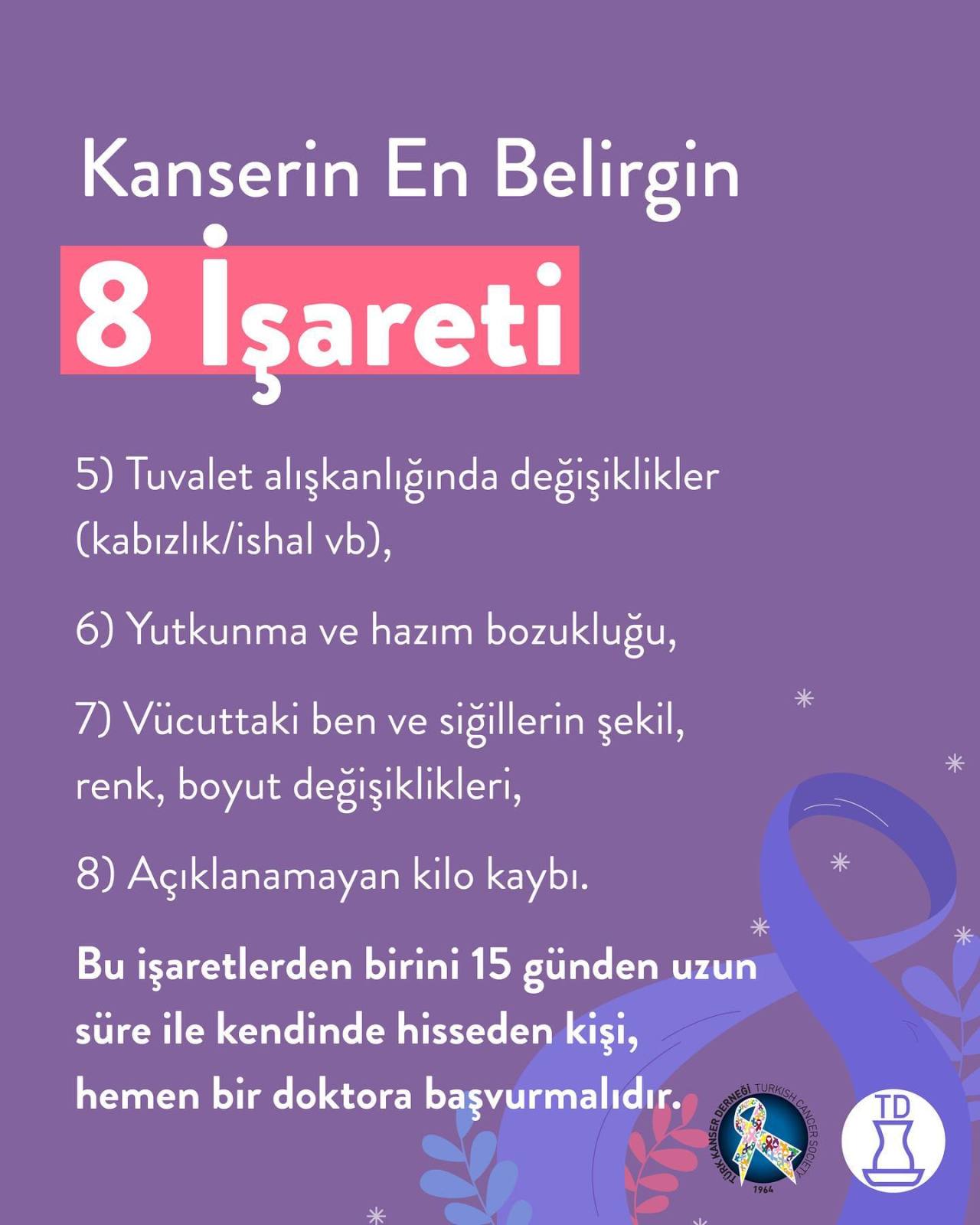 Kansere olan farkındalığın...