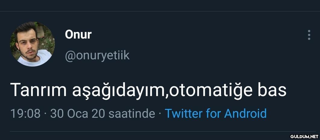 Onur @onuryetiik Tanrım...